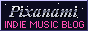 Link to Pixanami Indie Music Blog